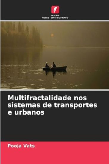 Multifractalidade nos sistemas de transportes e urbanos