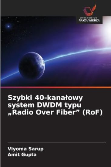 Szybki 40-kanalowy system DWDM typu "Radio Over Fiber" (RoF)