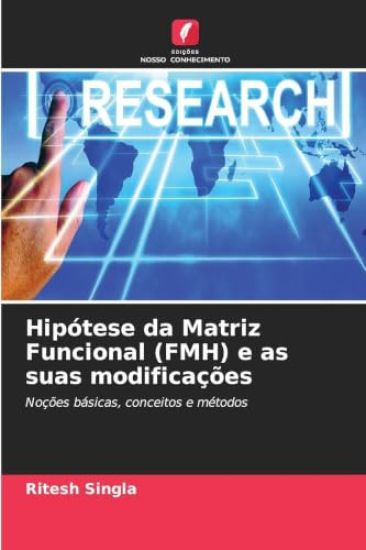 Hipótese da Matriz Funcional (FMH) e as suas modificações