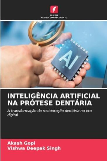 INTELIGÊNCIA ARTIFICIAL NA PRÓTESE DENTÁRIA