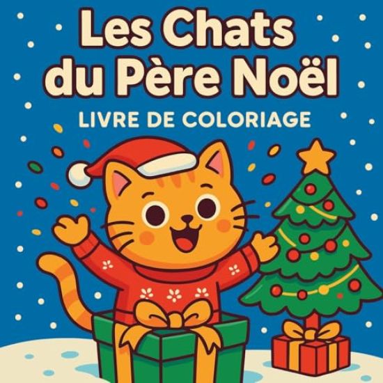Les Chats du Père Noël - Livre de coloriage