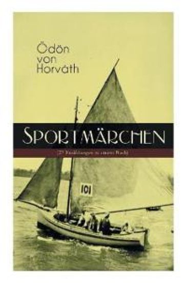 Sportmärchen (27 Erzählungen in einem Buch)