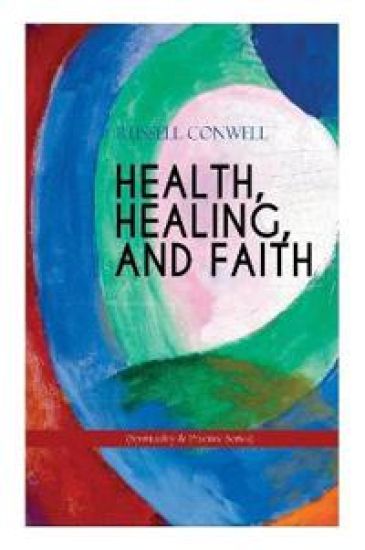 Health, Healing, and Faith (Spirituality & Practice Series)
