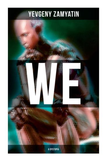 We (A Dystopia)