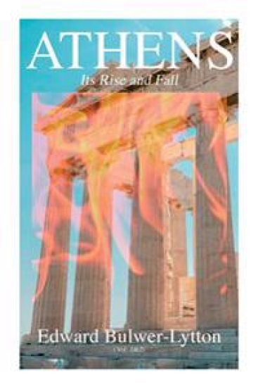 Athens - Its Rise and Fall (Vol. 1&2)