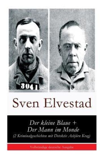 Der kleine Blaue + Der Mann im Monde (2 Kriminalgeschichten mit Detektiv Asbjörn Krag)