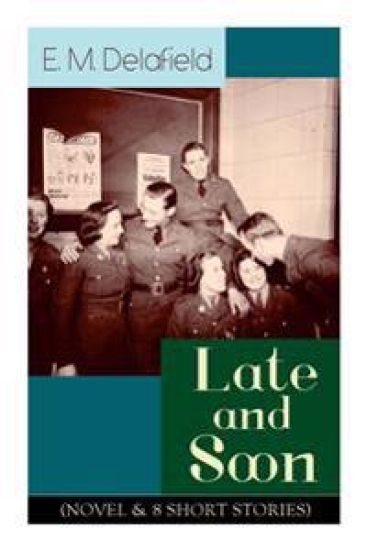Late and Soon (Novel8 Short Stories)