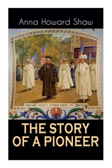 The Story of a Pioneer