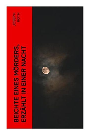 Beichte eines Mörders, erzählt in einer Nacht