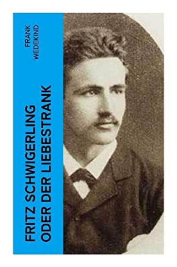 Fritz Schwigerling oder Der Liebestrank