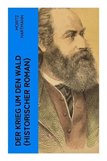 Der Krieg um den Wald (Historischer Roman)