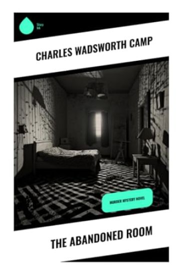 The Abandoned Room