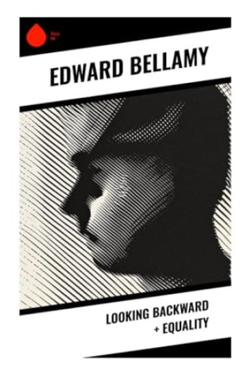 Looking Backward + Equality