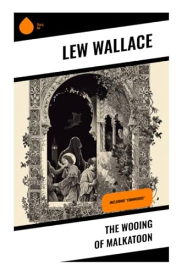 The Wooing of Malkatoon