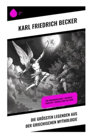 Die größten Legenden aus der Griechischen Mythologie