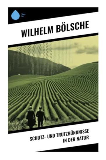 Schutz- und Trutzbündnisse in der Natur – Wilhelm Bölsche, kirjan kansikuva