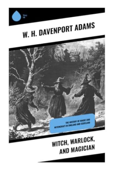 Witch, Warlock, and Magician