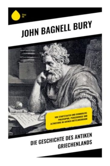 Die Geschichte des antiken Griechenlands