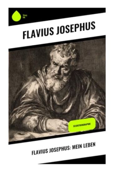 Flavius Josephus: Mein Leben