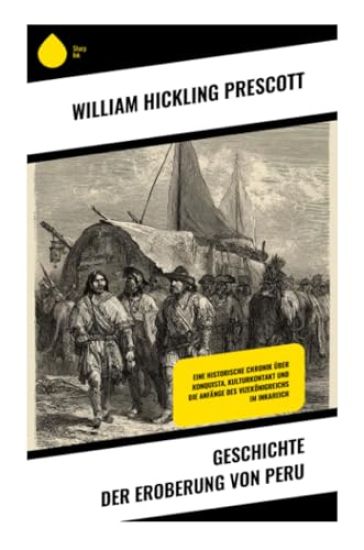 Geschichte der Eroberung von Peru