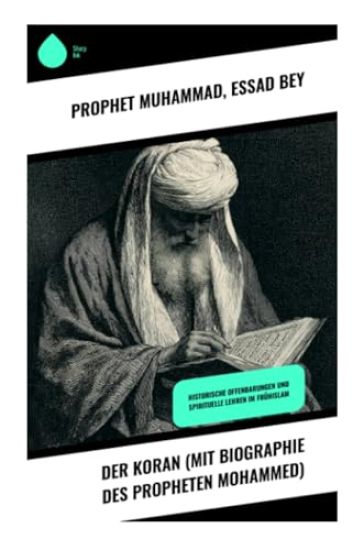 Der Koran (mit Biographie des Propheten Mohammed)