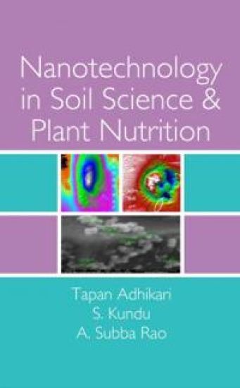 Nanotechnology in Soil Science and Plant Nutrition
