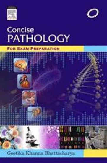CONCISE PATHOLOGY FOR EXAM PREPARATION