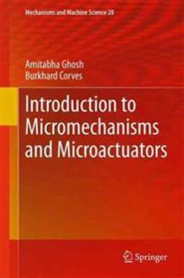 Introduction to Micromechanisms and Microactuators