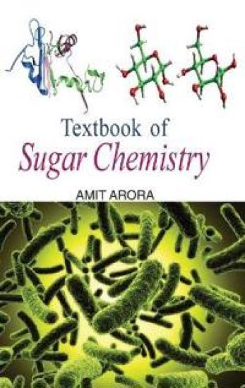 Textbook of Sugar Chemistry – Amit Arora, kirjan kansikuva