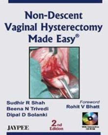 Non-Descent Vaginal Hysterectomy Made Easy – Sudhir R Shah, kirjan kansikuva
