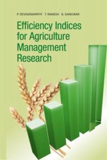 Efficiency Indices for Agriculture Management Research