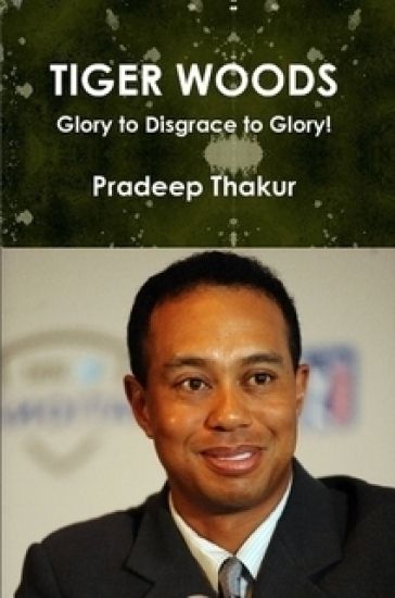 "TIGER" IS BACK! The Great Struggle of Tiger Woods (Revised & Enlarged Edition)