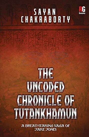 The Uncoded Chronicle of Tutankhamun