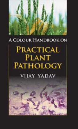 A Colour Handbook on Practical Plant Pathology