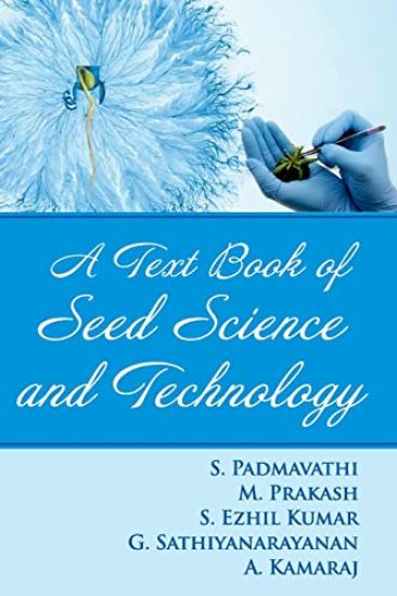 A Textbook of Seed Science and Technology