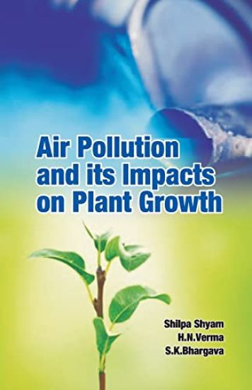 Air Pollution and It's Impacts on Plant Growth