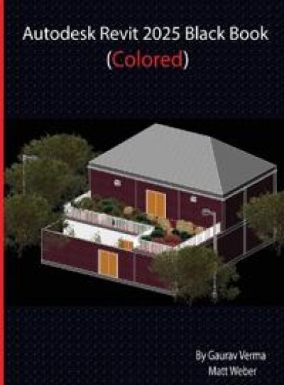 Autodesk Revit 2025 Black Book (Colored) (Edition6)