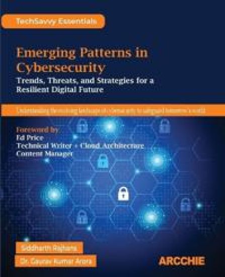 Emerging Patterns in Cybersecurity (Edition1st Edition)
