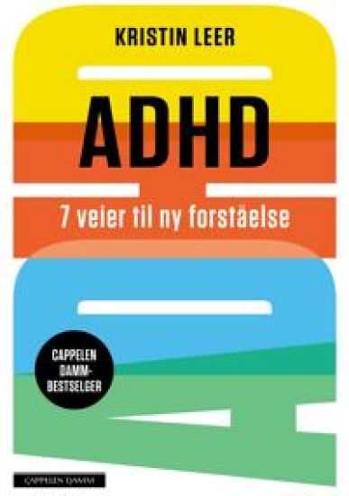 ADHD: 7 veier til ny forståelse