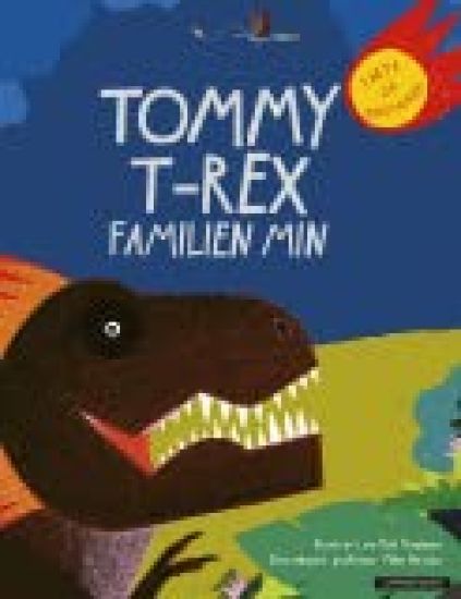 Tommy T-Rex familien min; fakta om dinosaurer