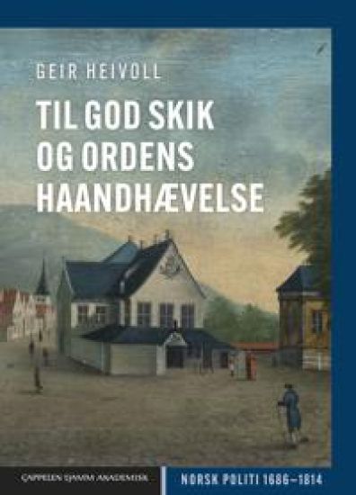 Til god skik og ordens haandhævelse