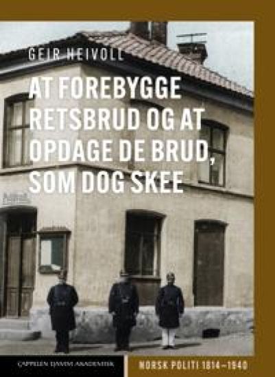 At forebygge retsbrud og at opdage de brud, som dog skee