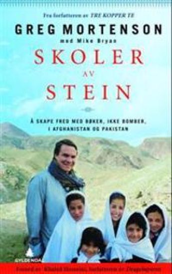 Skoler av stein; å skape fred med bøker, ikke bomber, i Afghanistan og Pakistan