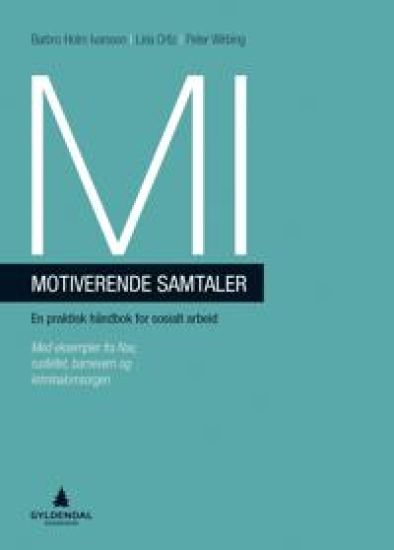 MI - motiverende samtaler; en praktisk håndbok for sosialt arbeid