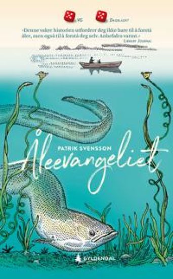 Åleevangeliet: fortellingen om en far, en sønn og verdens mest gåtefulle fisk
