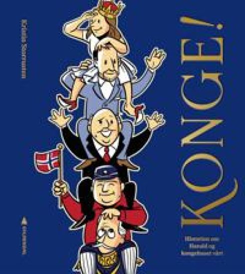 Konge!: historien om Harald og kongehuset vårt