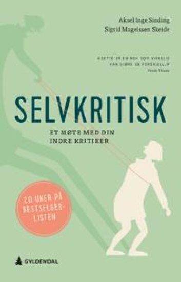 Selvkritisk; et møte med din indre kritiker