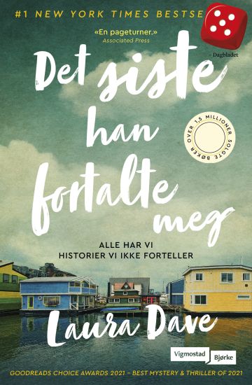 Det siste han fortalte meg