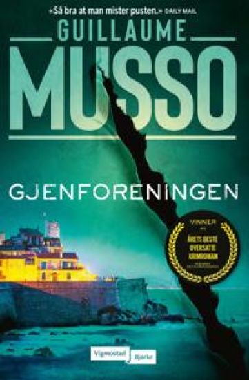 Gjenforeningen – Guillaume Musso, kirjan kansikuva
