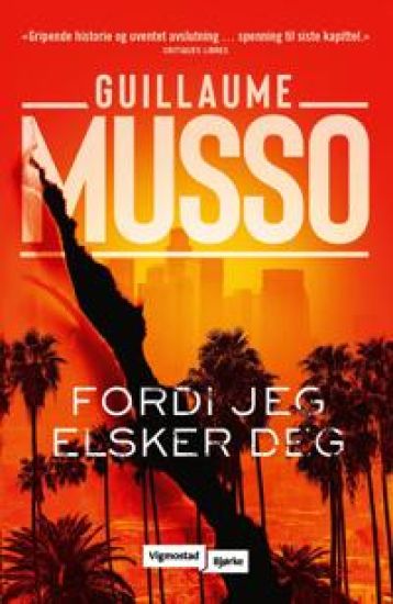 Fordi jeg elsker deg – Guillaume Musso, kirjan kansikuva